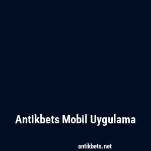 Antikbets Mobil Uygulama